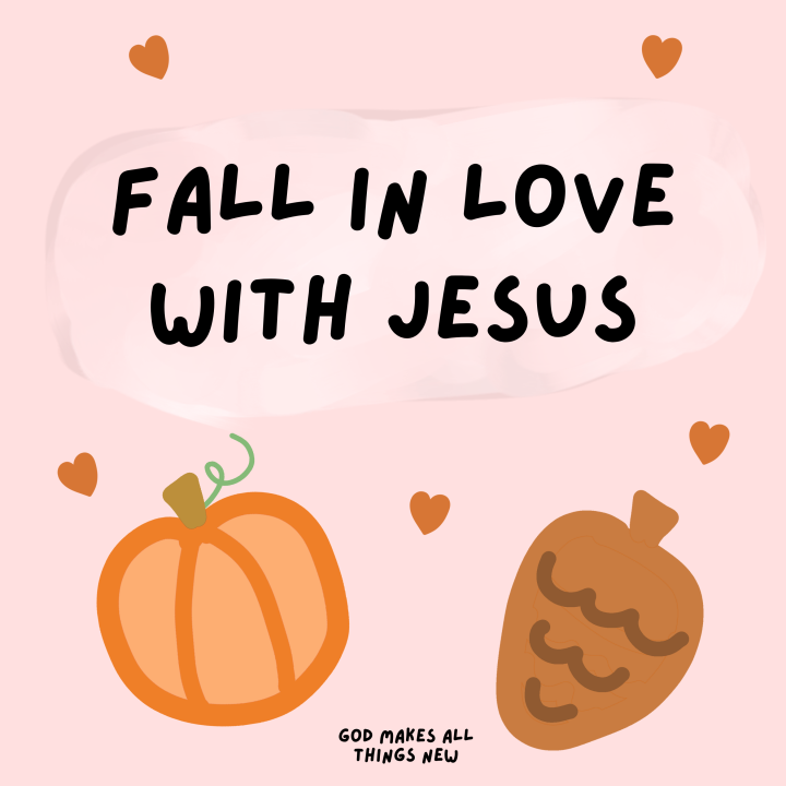 Fall in love with Jesus 🥰🍁 (The greatest commandment)